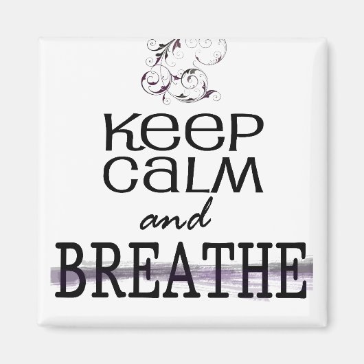 Ruhe und Atmen behalten Magnet (Vorne)