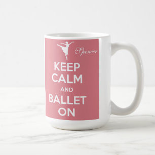 Ruhe und Ballett auf personalisieren Name Tasse be