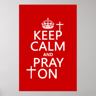 Ruhe und Beten behalten - alle verfügbaren Farben Poster