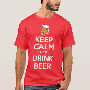Ruhe und Bier behalten T-Shirt