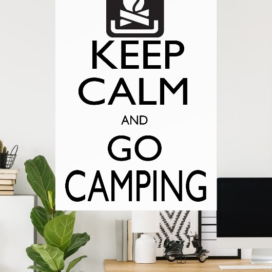 Ruhe und Camping behalten Poster (Heimbüro)