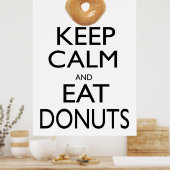 Ruhe und Essen von Donuts behalten Poster (Küche)