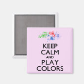 Ruhe und Farben behalten Magnet (Vorderseite/Rückseite)