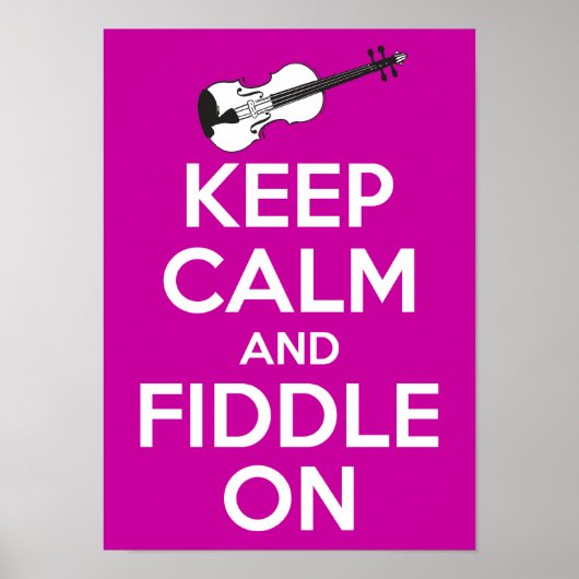 Ruhe und Fiddle auf (Fuschia Pink) behalten Poster (Vorne)