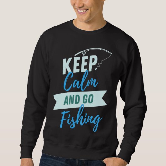 Ruhe und Fischen Sweatshirt (Vorderseite)