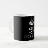 Ruhe und Foxtrot behalten - Farbe im Hintergrund ä Kaffeetasse (Vorderseite Links)
