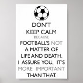 Ruhe und Fußball behalten Poster (Vorne)