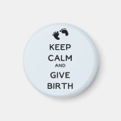 Ruhe und Geburt behalten Magnet (Vorne)