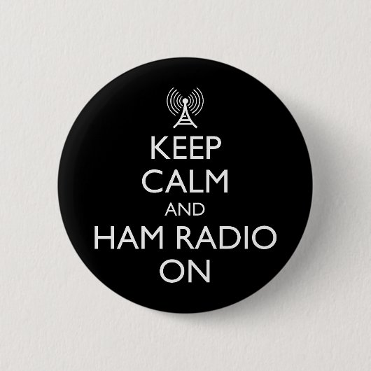 Ruhe und Ham-Radio behalten Button (Vorderseite)