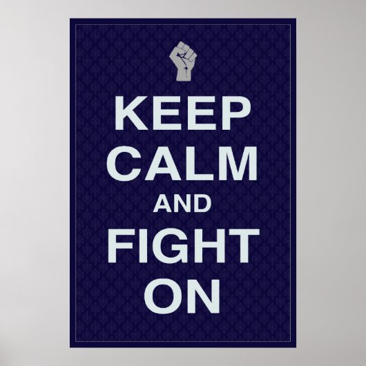 Ruhe und Kampf auf Plakaten behalten Poster (Vorne)