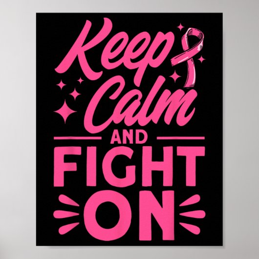 Ruhe und Kampf gegen rosa Brustkrebs behalten Poster (Vorne)