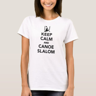 Ruhe und Kanu-Slalom behalten T-Shirt