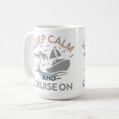 Ruhe und Kreuzfahrt behalten Kaffeetasse (Vorderseite Links)