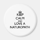 Ruhe und Liebe behalt a Naturopath Magnet (Vorne)