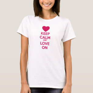 Ruhe und Liebe behalten auf T-Shirt
