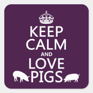 Ruhe und Liebe behalten Schweine (alle Farben) Quadratischer Aufkleber
