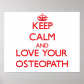 Ruhe und Liebe Ihres Osteopath behalten Poster (Vorne)