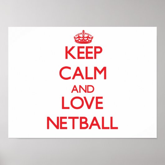 Ruhe und Liebe von Netball behalten Poster (Vorne)