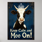 Ruhe und Moo On behalten Poster (Vorne)