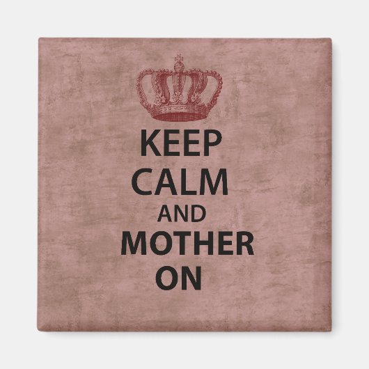 Ruhe und Mutter behalten Magnet (Vorne)