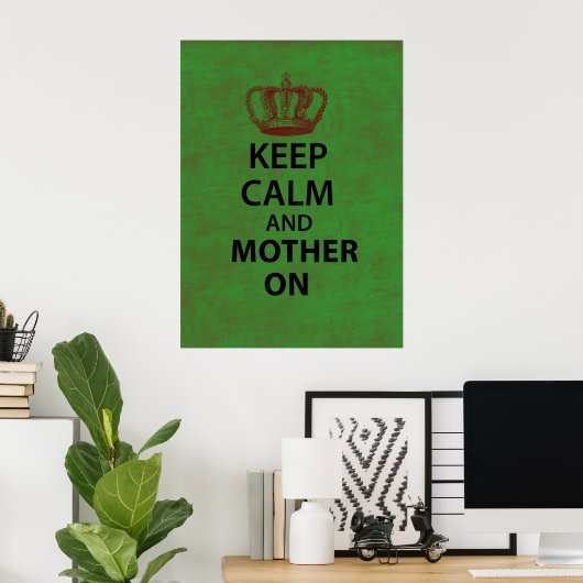 Ruhe und Mutter behalten Poster (Heimbüro)