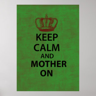 Ruhe und Mutter behalten Poster