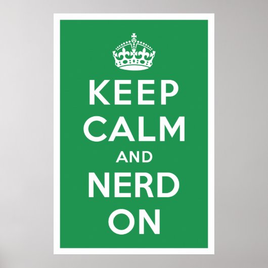 Ruhe und Nerd behalten Poster (Vorne)