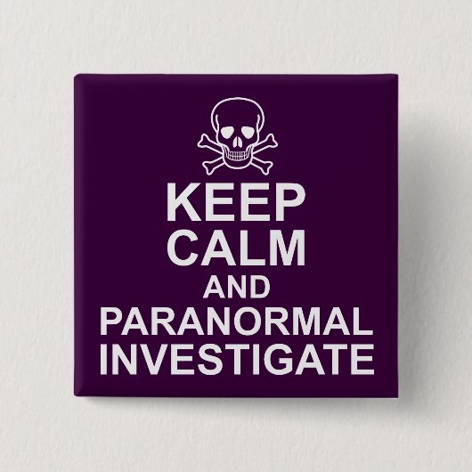 Ruhe und paranormale Untersuchung behalten Button (Vorderseite)