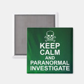 Ruhe und paranormale Untersuchung behalten Magnet (Vorderseite/Rückseite)
