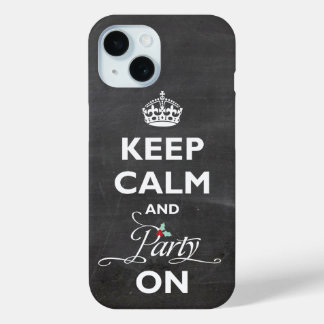 Ruhe und Party auf Chalkboard Funny Holiday behalt iPhone 15 Hülle