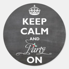 Ruhe und Party auf Chalkboard Funny Holiday behalt Runder Aufkleber