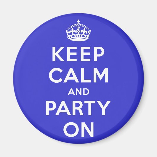 Ruhe und Party behalten Magnet (Vorne)