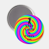 Ruhe und Party behalten Magnet (Vorderseite/Rückseite)