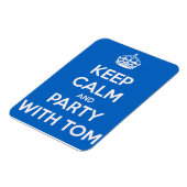 Ruhe und Party mit Tom behalten Magnet (Linke Seite)