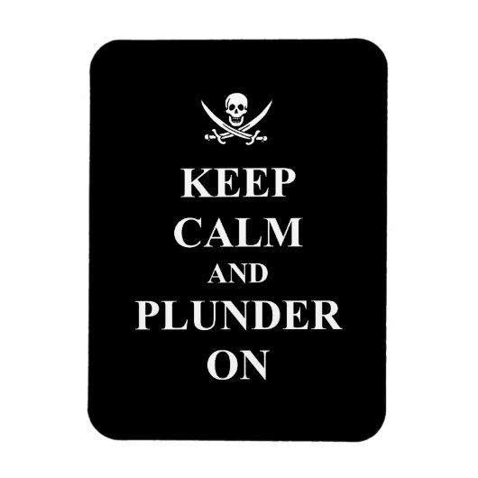 Ruhe und Plunder behalten Magnet (Vertikal)