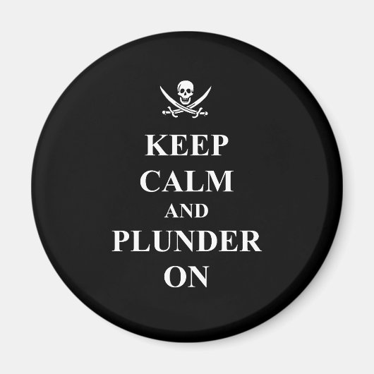Ruhe und Plunder behalten Magnet (Vorne)