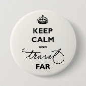 Ruhe und Reisen weit weg von schwarzen Handschrift Button (Vorderseite)