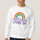 Ruhe und Stolz behalten | Gay Pride Monat Sweatshirt (Vorderseite)