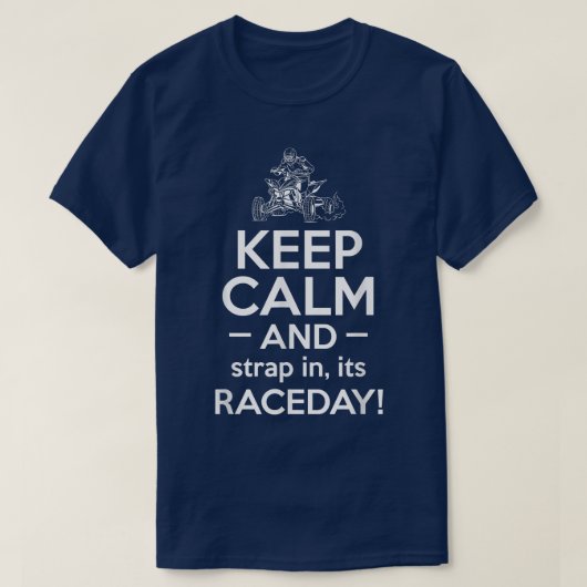 Ruhe und Strap in seinem Raceday Quad Bike Rider b T-Shirt (Design vorne)