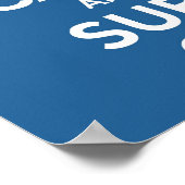 Ruhe und Surfen auf Druck behalten Poster (Ecke)