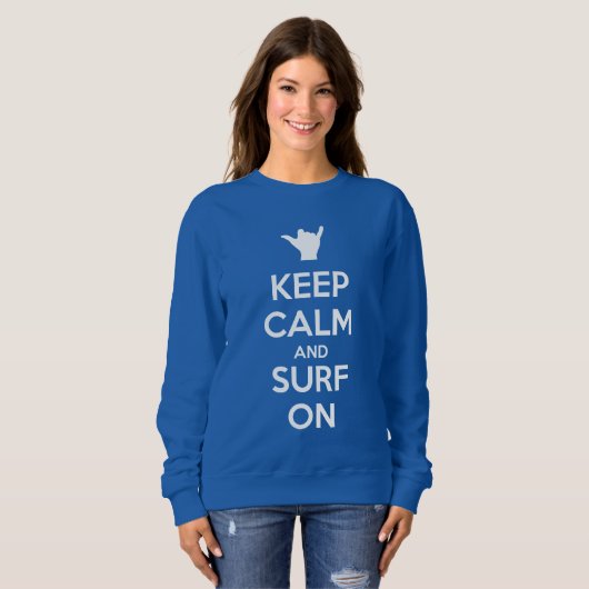 Ruhe und Surfen behalten Sweatshirt (Vorne ganz)