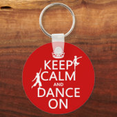 Ruhe und Tanz behalten (in allen Farben) Schlüsselanhänger (Vorderseite)