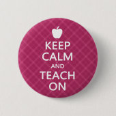 Ruhe und Teach On behalten, rosa Kariert Button (Vorderseite)