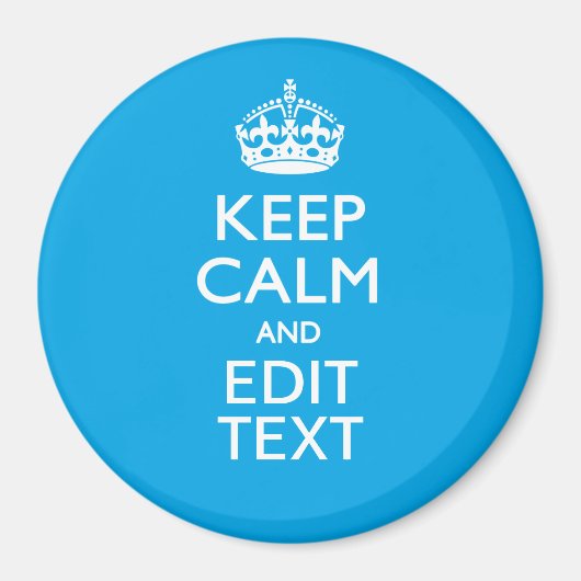Ruhe und Text in Sky Blue behalten Magnet (Vorne)