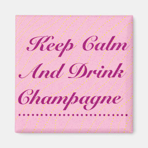 Ruhe und Trinken Champagner pink behalten Magnet