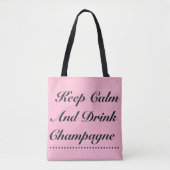 Ruhe und Trinken Champagner Pink-Tasche behalten Tasche (Vorderseite)
