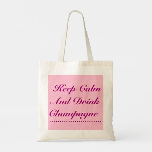 Ruhe und Trinken Champagner Pink-Tasche behalten Tragetasche (Rückseite)