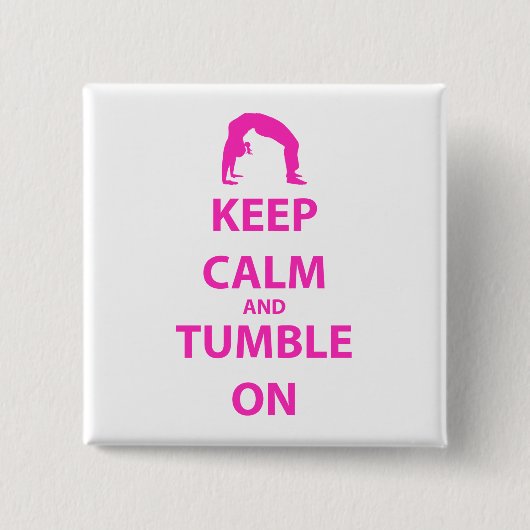 Ruhe und Tumble On behalten Button (Vorderseite)