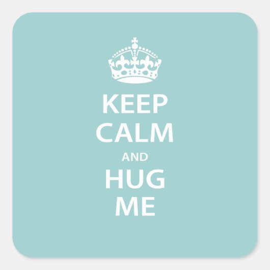 Ruhe und Umarmung behalten Quadratischer Aufkleber (Vorderseite)