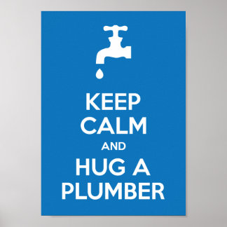 Ruhe und Umarmung eines Plumbers A4 behalten Poster